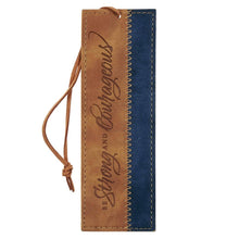 Load image into Gallery viewer, Be Strong &amp; Courageous Josh. 1:9- Faux Leather Bookmark
